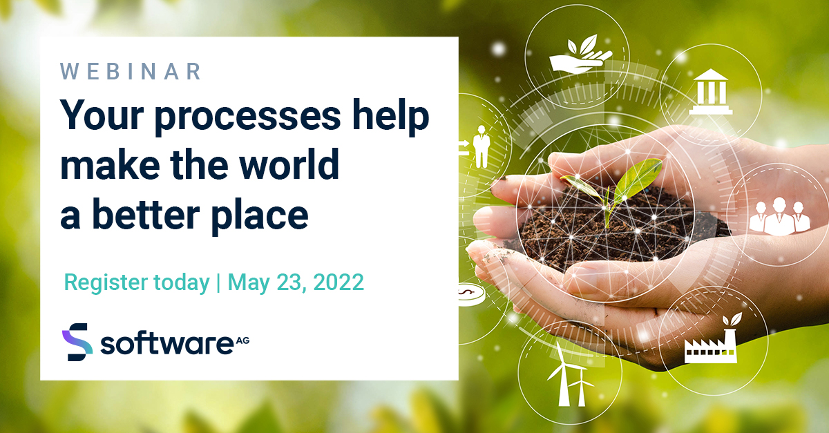 Webinar: Your processes help make the world a better place